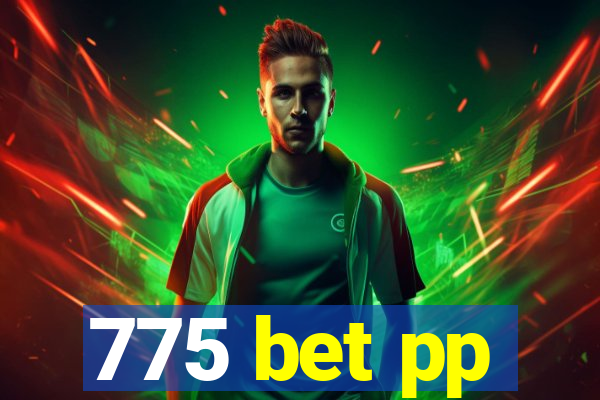 775 bet pp